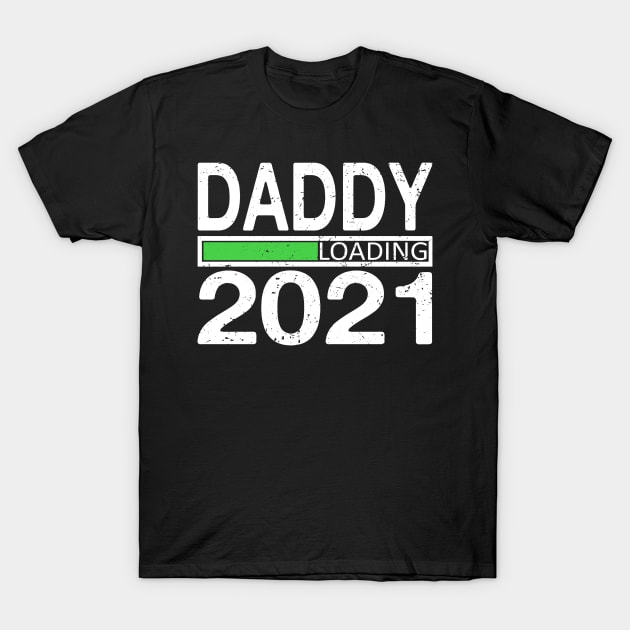 Daddy 2021 Loading Pregnancy T-Shirt by Tuyetle